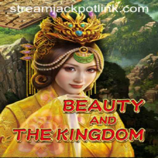 BeautyAndTheKingdom: An Immersive Gaming Adventure with StreamJackpot Casino