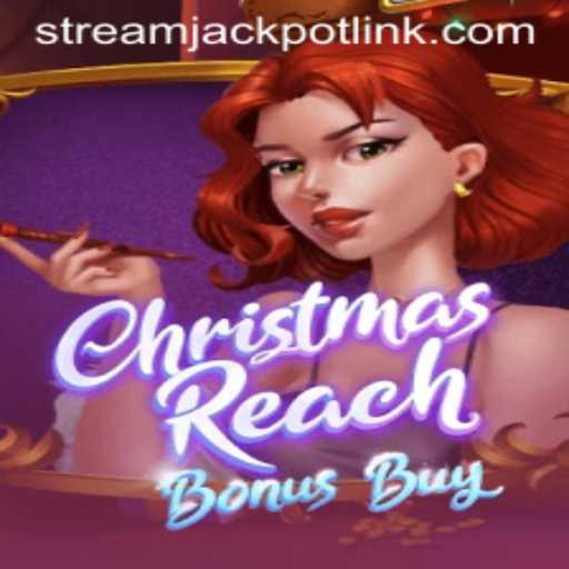 Unwrap Festive Fun with ChristmasReachBonusBuy at StreamJackpot Casino