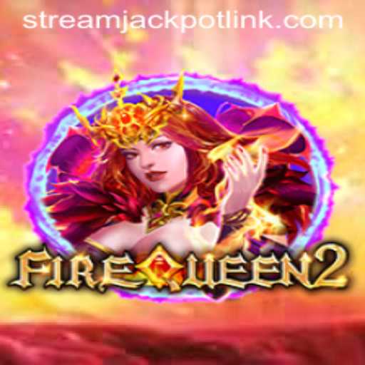 Dive into the Thrilling Adventure of FireQueen2 at StreamJackpot Casino
