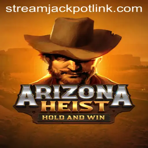 Explore The Thrilling World of ArizonaHeist at StreamJackpot Casino
