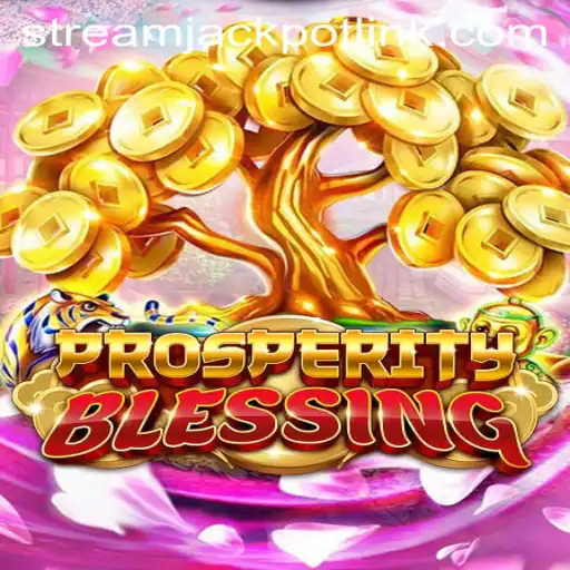 Exploring the Fascinating World of ProsperityBlessing in the Age of StreamJackpot Casino