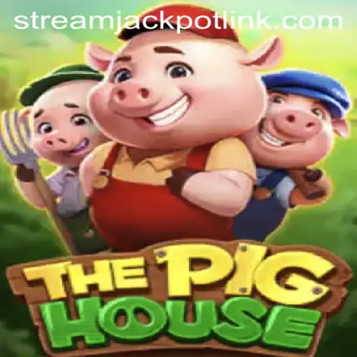 Exploring ThePigHouse: A Comprehensive Guide to the New StreamJackpot Casino Game