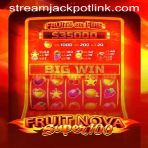 Exploring the Allure of FruitNovaSuper100 at StreamJackpot Casino