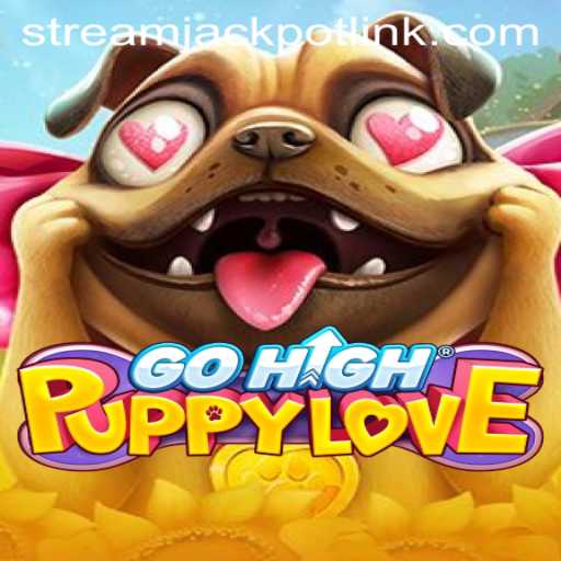 Exploring the Excitement of GoHighPuppyLove: A Fresh Face in StreamJackpot Casino