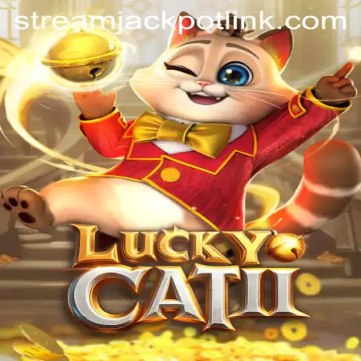 Discover LuckyCatII: A Thrilling Adventure at StreamJackpot Casino