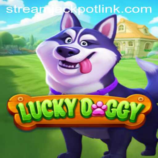 Exploring the Thrills of LuckyDoggy at StreamJackpot Casino