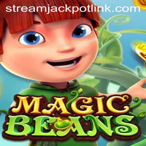 Exploring the Excitement of MAGICBEANS at StreamJackpot Casino