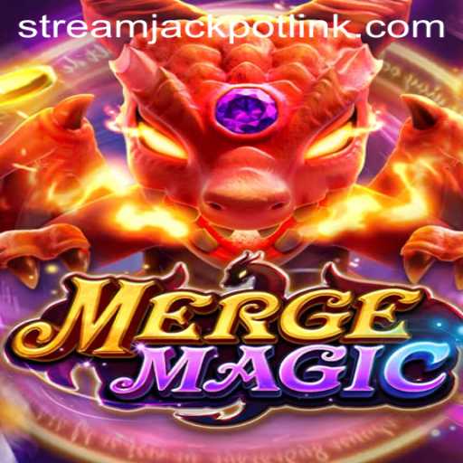 Explore the Enchanting World of Merge Magic and Its Connection to StreamJackpot Casino