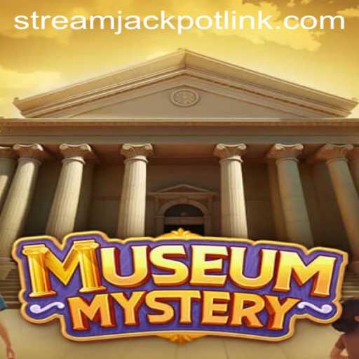 Unveiling MuseumMystery: A Riveting Gaming Experience Linked with StreamJackpot Casino
