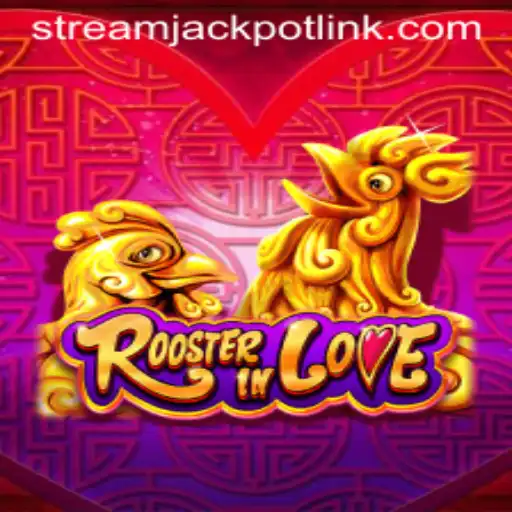 RoosterInLove: A New Sensation in StreamJackpot Casino
