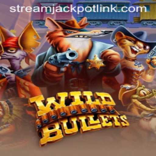 Dive Into the Thrilling World of WildBullets at StreamJackpot Casino